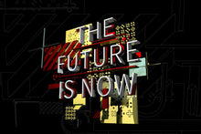 Lade das Bild in den Galerie-Viewer, THE FUTURE IS NOW 3D Graphic Art